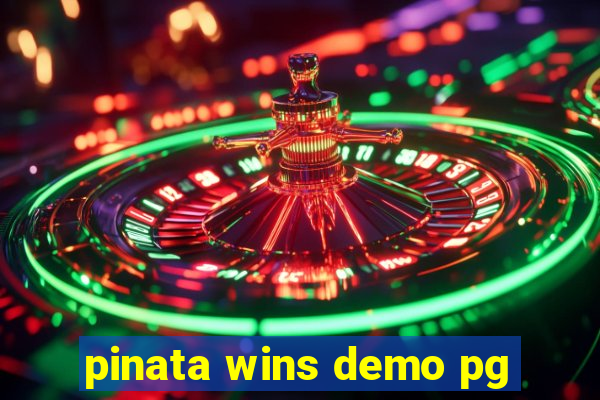 pinata wins demo pg